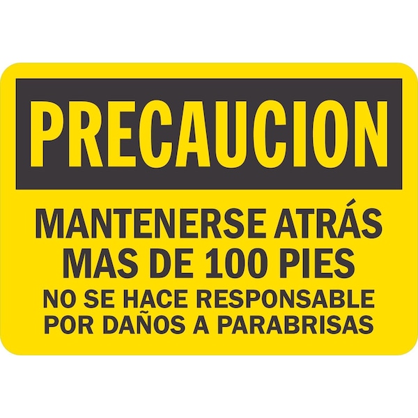 Lyle Precaucion, Mantenerse Atras Mas De 100 Pies, No Se Hace Re, 10x7, Non-Reflective, Yellow G-1699-ND_10x7 - main
