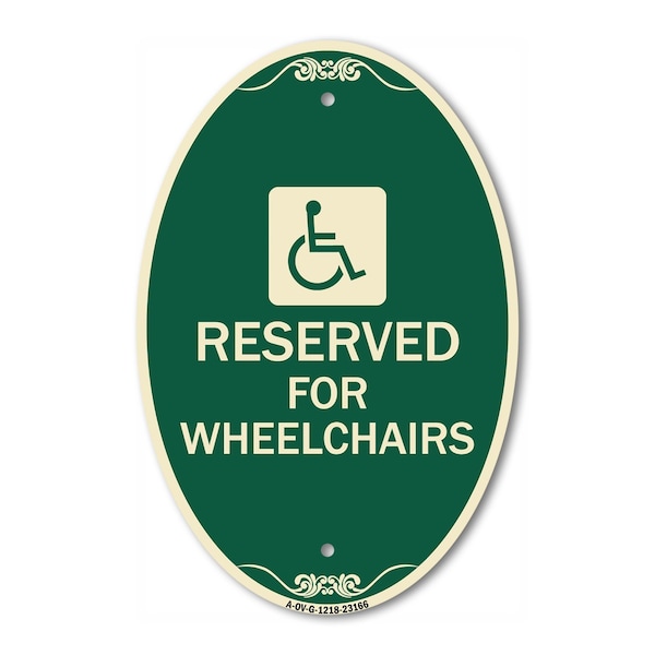 Signmission Reserved for Wheelchairs with Graphic, 12 Inch X 18 Inch Architectural Oval, Heavy Gauge Aluminum A-OV-G-1218-23166 - main