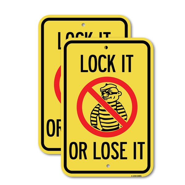 Signmission Lock It or Lose It With Graphic, 18'' X 24'' 2 Signs, Heavy Gauge Aluminum, 2PK A-1824-2PACK-23881 - main