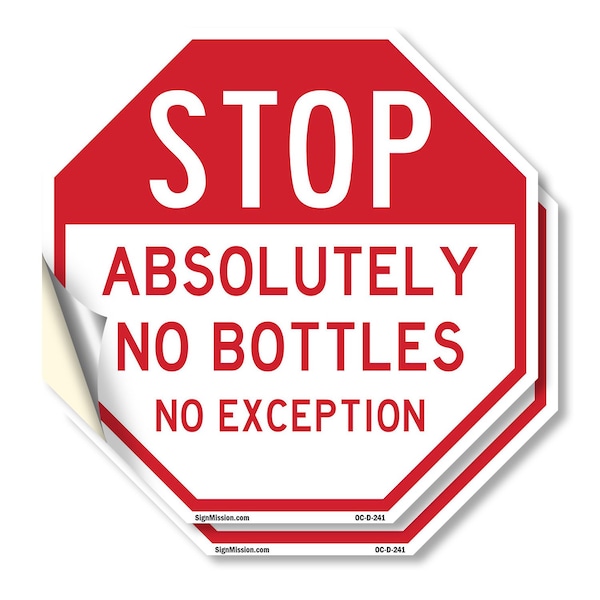 Signmission Stop Absolutely No Bottles No Excep, 6 inch X 6 inch, Vinyl Decal, 2PK OC-D-2PACK-6-241 - main