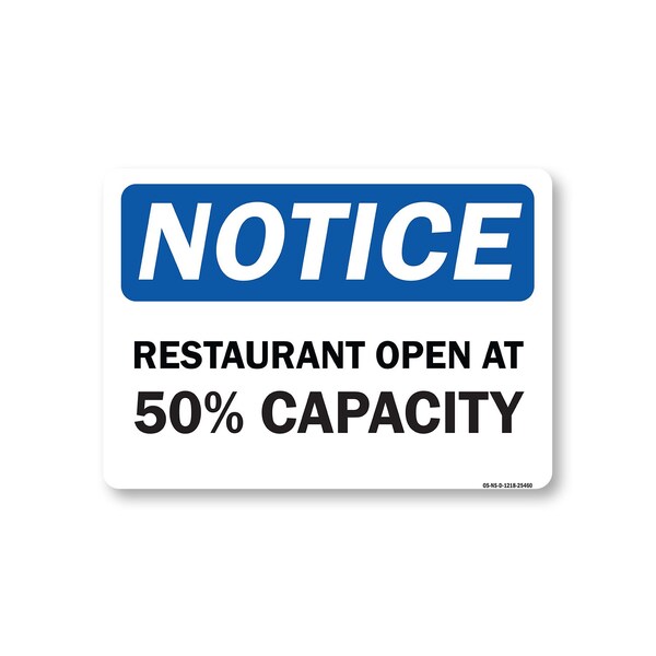 Signmission Public Safety, 12" Height, Decal, 18" x 12", Notice Restaurant Open At 50% Capacity OS-NS-D-1218-25460 - main