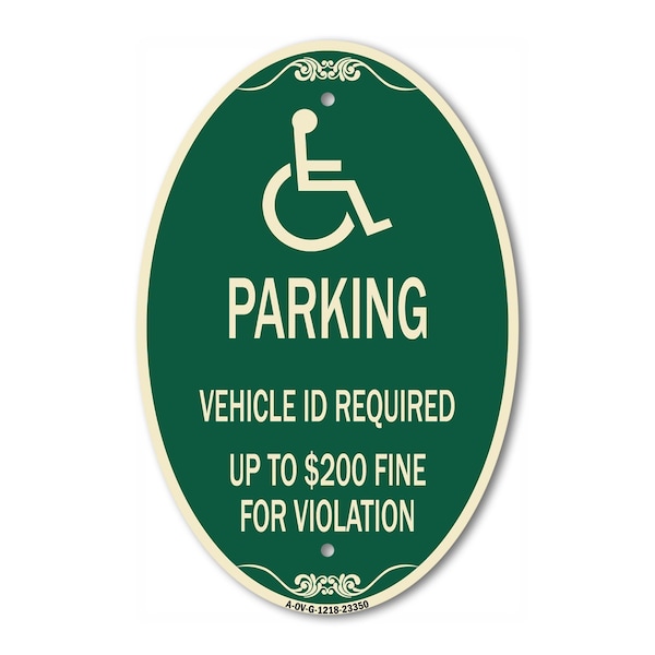 Signmission Parking Vehicle Id Required Up to $200 Fine f, 12 In X 18 In Architectural, Heavy Gauge Aluminum A-OV-G-1218-23350 - main