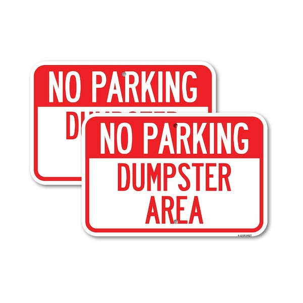Signmission No Parking Dumpster Area, 12'' X 18'' 2 Signs, Heavy Gauge Aluminum, 2PK A-1218-2PACK-24627 - main