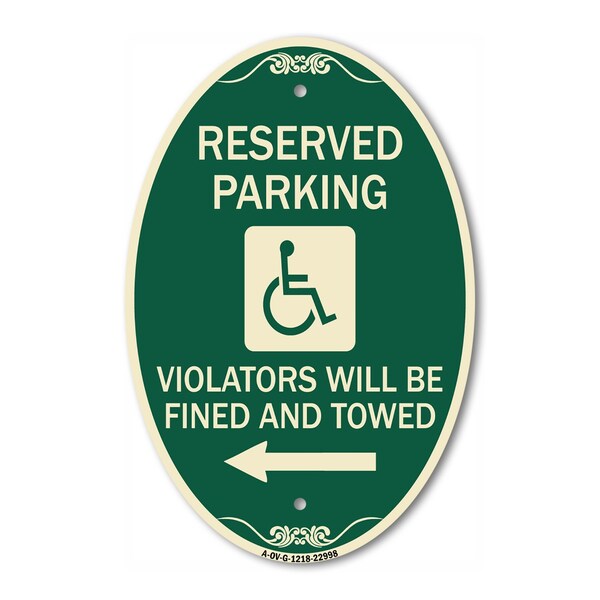 Signmission Reserved Parking Violators Will Be Fined and , 12 In X 18 In Architectural, Heavy Gauge Aluminum A-OV-G-1218-22998 - main