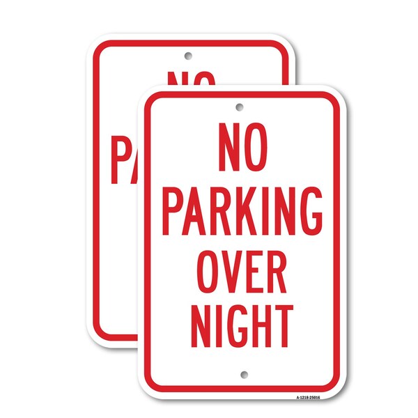 Signmission No Parking Overnight, 12'' X 18'' 2 Signs, Heavy Gauge Aluminum, 2PK A-1218-2PACK-25016 - main
