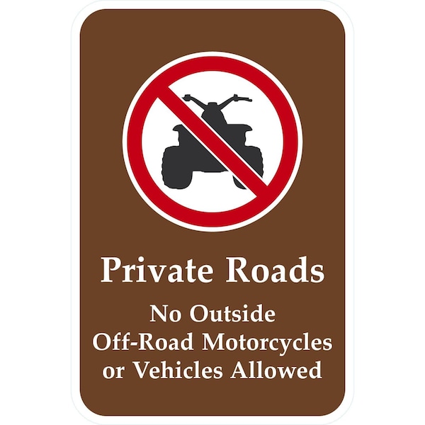 Lyle Private Roads No Outside Off-Road Motorcycles or, 12x18, Non-Reflective, White G-4500-NA_12x18 - main