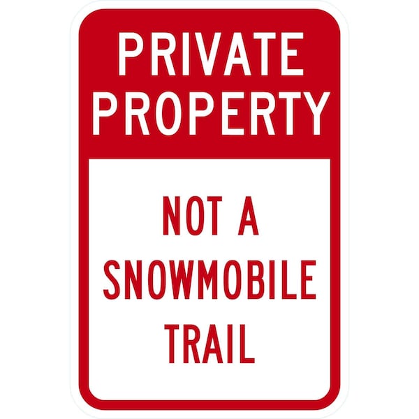 Lyle Private Property Not A Snowmobile Trail, 18x24, High Intensity Prismatic, White G-10731-HI_18x24 - main