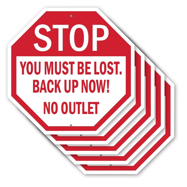 Signmission Stop You Must Be Lost. Back Up Now!, 10 inch X 10 inch, Aluminum Metal Signs, 5PK OC-A-5Pack-10-84 - main