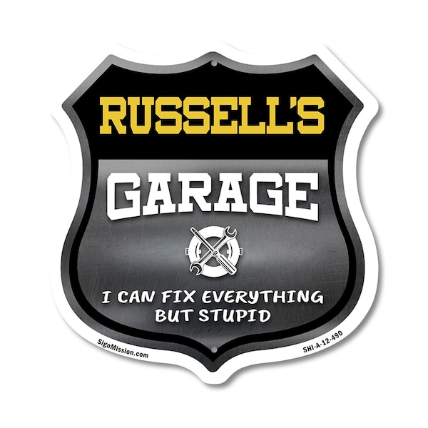 Signmission Russell's Garage I Can Fix Everything But Stupid, 12 Inch X 12 Inch, Aluminum Metal Sign SHI-A-12-490-RUSSELL - main