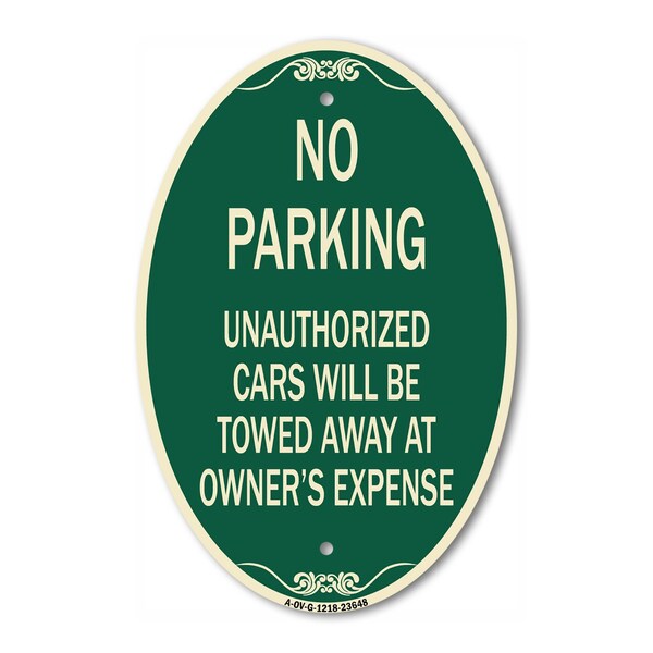 Signmission No Parking Unauthorized Cars Will Be Towed Aw, 12 In X 18 In Architectural, Heavy Gauge Aluminum A-OV-G-1218-23648 - main