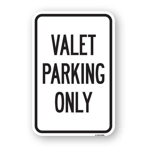 Signmission Valet Parking Only, Heavy-Gauge Aluminum Rust Proof Parking Sign, 18" x 24", A-1824-24696 A-1824-24696 - main