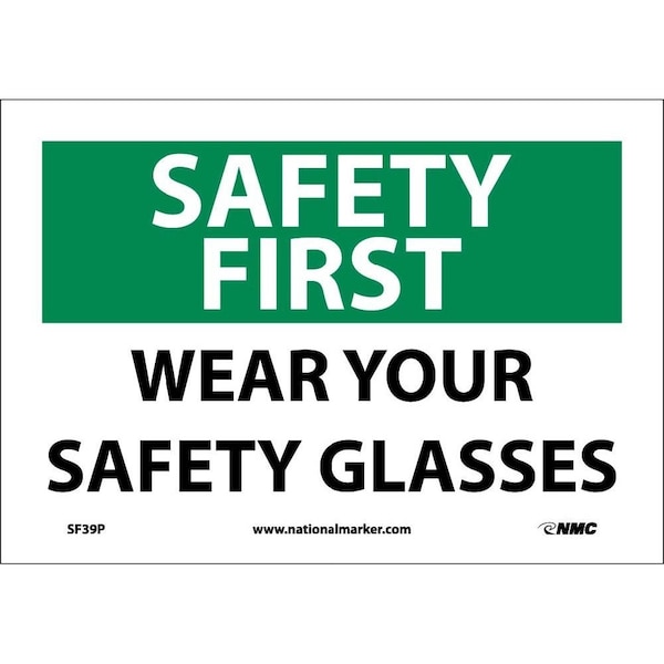 Nmc Safety First Wear Your Safety Glasses Sign SF39P - main