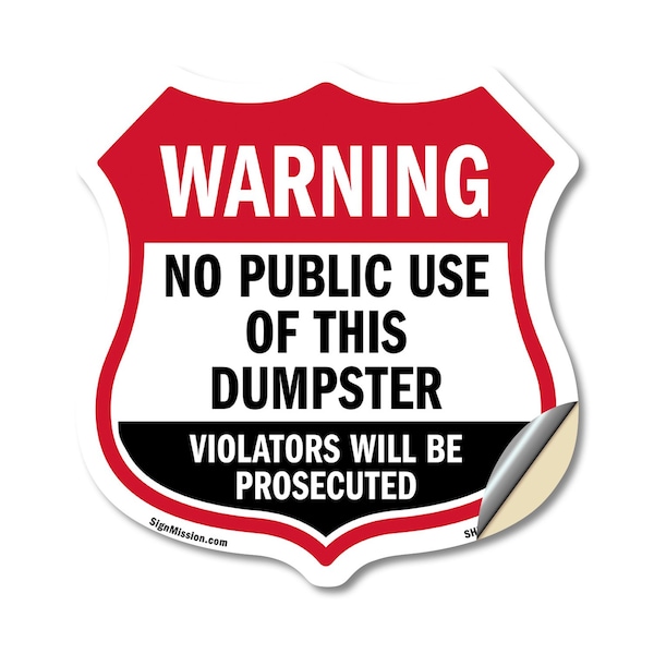 Signmission Dumpster Shield Sign Warning No Public U, 18 Inch X 18 Inch, Vinyl Decal SHI-D-18-379 - main