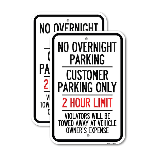 Signmission No Overnight Parking Customer Parking Only 2 Hour Limit, 18'' X 24'', Heavy Gauge Aluminum, 2PK A-1824-2PACK-23838 - main