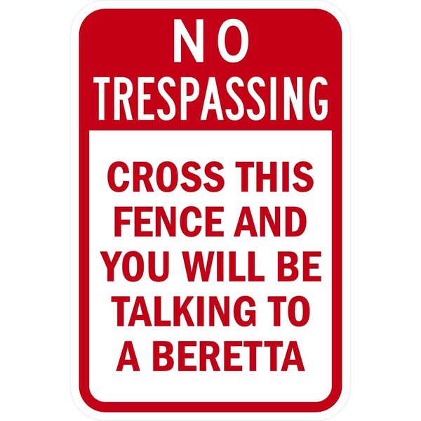 Lyle No Trespassing Cross the Fence and You will be Talking, 12x18, Diamond Grade, White G-2766-DG_12x18 - main