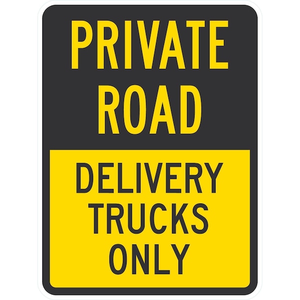 Lyle Private Road Delivery Trucks Only, 18x24, Engineer Grade, Yellow G-10069-EG_18x24 - main