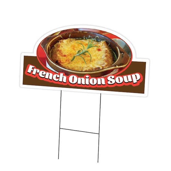 Signmission French Onion Soup Die Cut Yard & Stake plastic coroplast window, C-DC-1216-French Onion Soup C-DC-1216-DS-French Onion Soup19 - main