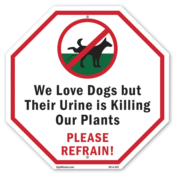 Signmission We Love Dogs but Their Urine Is Kil, 10 Inch X 10 Inch, Plastic Sign OC-P-10-343 - main