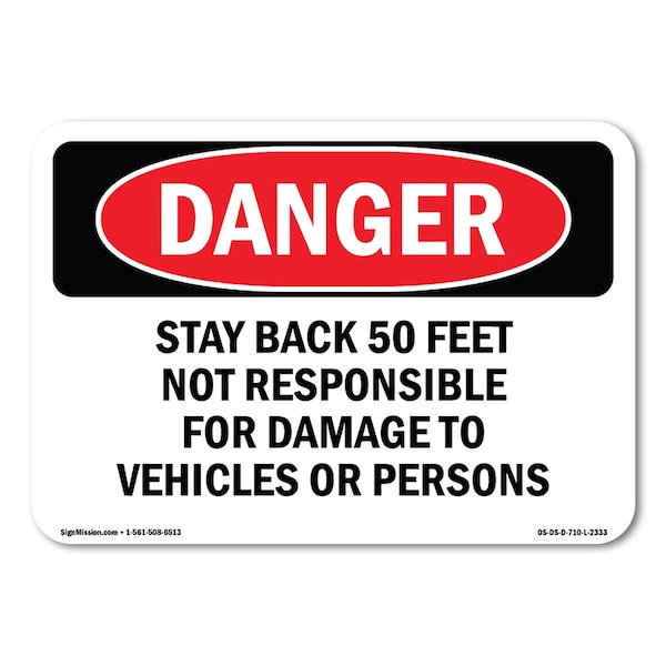 Signmission Stay Back 50 Feet Not Responsible For Damage ANSI, 14 Inch X 10 Inch, Decal OS-DS-D-1014-L-2333 - main