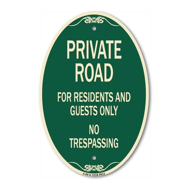 Signmission Private Road For Residents And Guests Only No, 12 In X 18 In Architectural, Heavy Gauge Aluminum A-OV-G-1218-9912 - main