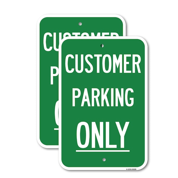 Signmission Customer Parking Only 1, 12'' X 18'' 2 Signs, Heavy Gauge Aluminum, 2PK A-1218-2PACK-24208 - main