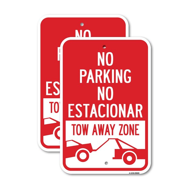 Signmission No Parking No Estacionar Tow Away Zone With Graph, 12'' X 18'' 2 Signs, Heavy Gauge Aluminum, 2PK A-1218-2PACK-25020 - main