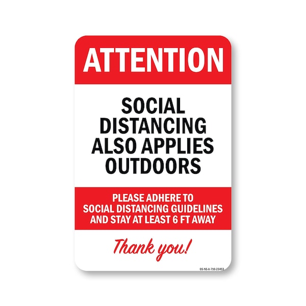 Signmission Public Safety, Social Distancing Also Applies Outdoors, 10in X 7in Aluminum, OS-NS-A-710-25453 OS-NS-A-710-25453 - main