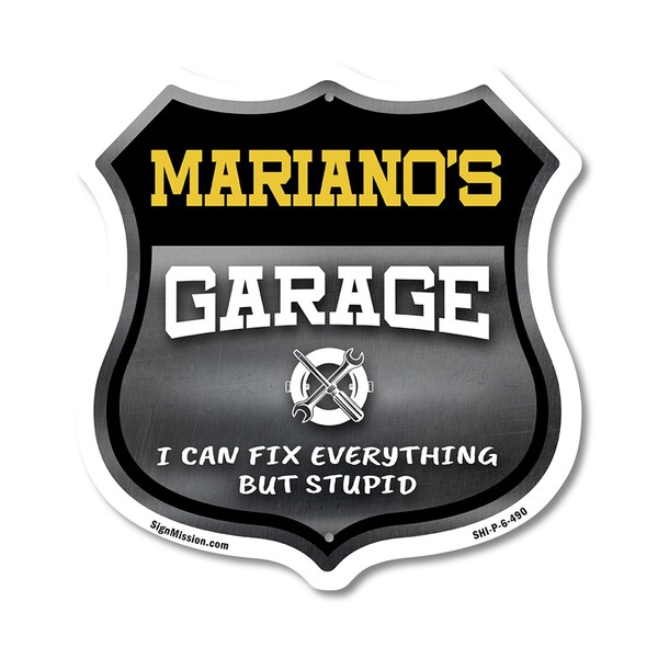 Signmission Mariano's Garage I Can Fix Everything But Stupid, 6 Inch X 6 Inch, Plastic Sign SHI-P-6-490-MARIANO - main