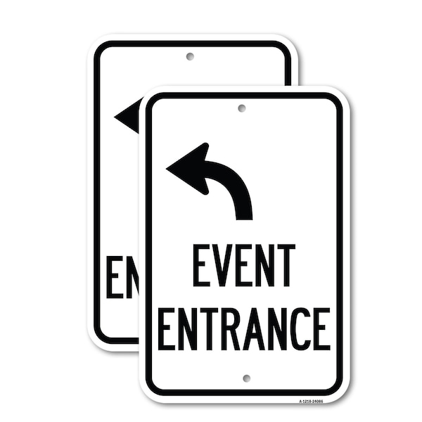 Signmission Event Entrance With Upper Left Arrow, 18'' X 24'' 2 Signs, Heavy Gauge Aluminum, 2PK A-1824-2PACK-24086 - main