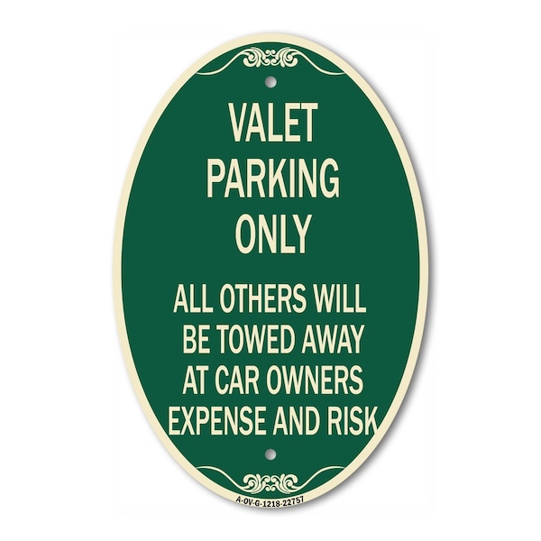 Signmission Valet Parking Only All Others Towed, 12 Inch X 18 Inch Architectural Oval, Heavy Gauge Aluminum A-OV-G-1218-22757 - main