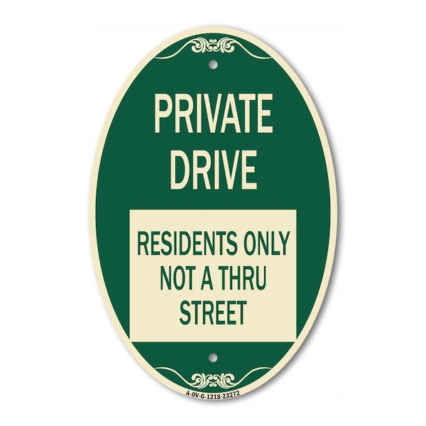 Signmission Private Drive Sign Private Drive - Residents , 12 In X 18 In Architectural, Heavy Gauge Aluminum A-OV-G-1218-23272 - main