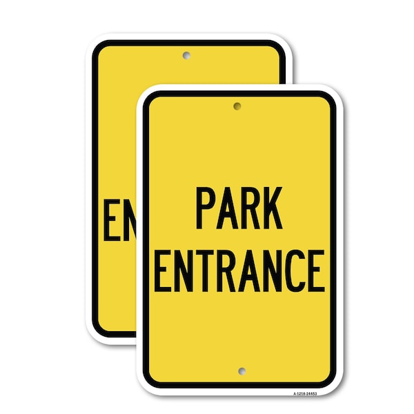 Signmission Park Entrance, 12'' X 18'' 2 Signs, Heavy Gauge Aluminum, 2PK A-1218-2PACK-24453 - main