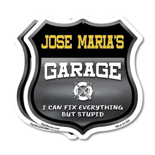 Signmission Jose Maria's Garage I Can Fix Everything But Stupid, 12 inch X 12 inch, Aluminum Metal Sign, 2PK SHI-A-2PACK-12-490-JOSE MARIA - main