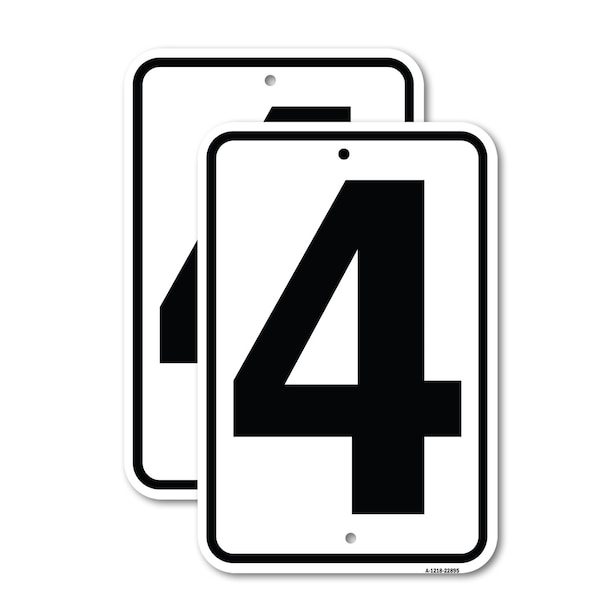 Signmission Sign with Number 4, 12'' X 18'' 2 Signs, Heavy Gauge Aluminum, 2PK A-1218-2PACK-22895 - main