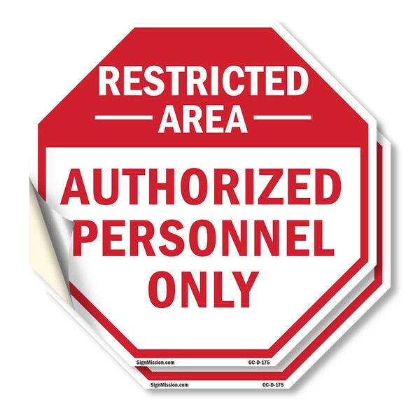 Signmission Restricted Area Authorized Personne, 4 inch X 4 inch, Vinyl Decal, 2PK OC-D-2PACK-4-175 - main