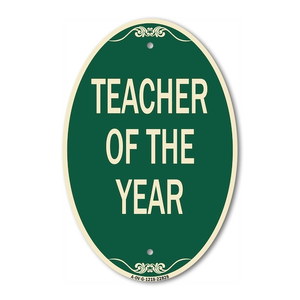 Signmission Teacher of the Year, 12 Inch X 18 Inch Architectural Oval, Heavy Gauge Aluminum A-OV-G-1218-22828 - main