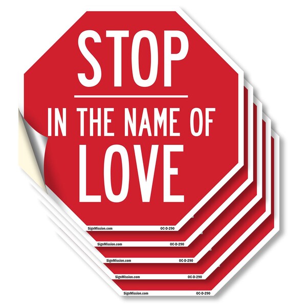 Signmission Stop In the Name of Love, 4 inch X 4 inch, Vinyl Decal, 5PK OC-D-5PACK-4-290 - main