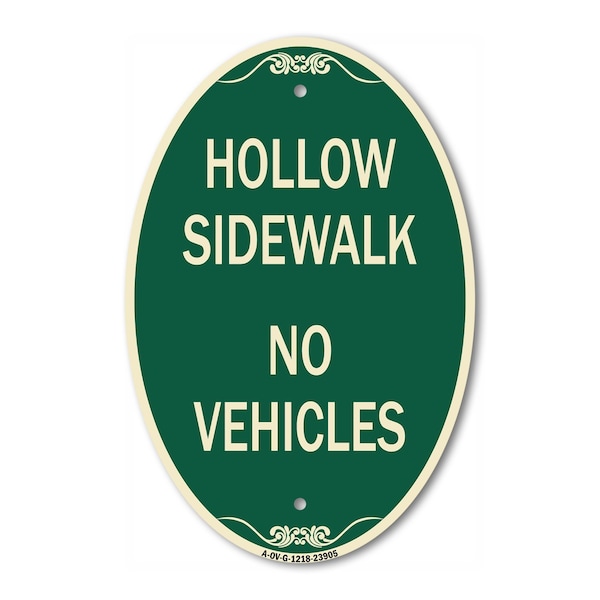Signmission Hollow Sidewalk No Vehicles, 12 Inch X 18 Inch Architectural Oval, Heavy Gauge Aluminum A-OV-G-1218-23905 - main