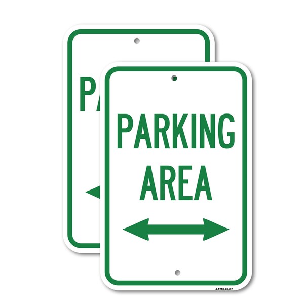 Signmission Parking Area with Bidirectional Arrow, 18'' X 24'' 2 Signs, Heavy Gauge Aluminum, 2PK A-1824-2PACK-23467 - main
