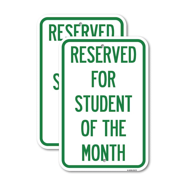 Signmission Reserved for Student of the Month, 18'' X 24'' 2 Signs, Heavy Gauge Aluminum, 2PK A-1824-2PACK-23171 - main