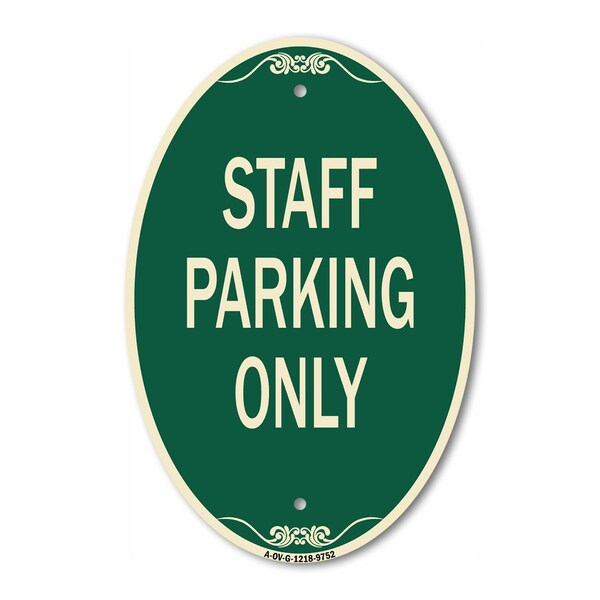 Signmission Staff Parking Only, 12 Inch X 18 Inch Designer, Heavy Gauge Aluminum A-OV-G-1218-9752 - main