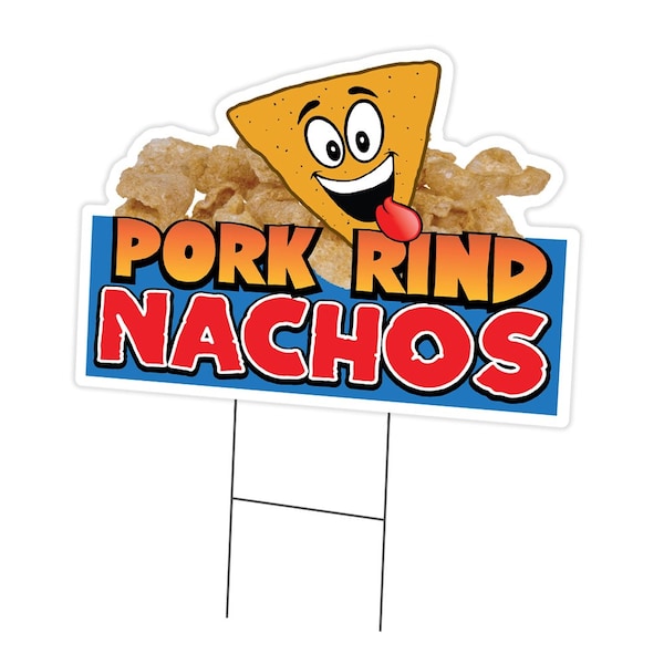 Signmission Pork Rind Nachos Die Cut Yard & Stake plastic coroplast window, C-DC-1824-Pork Rind Nachos19 C-DC-1824-DS-Pork Rind Nachos19 - main