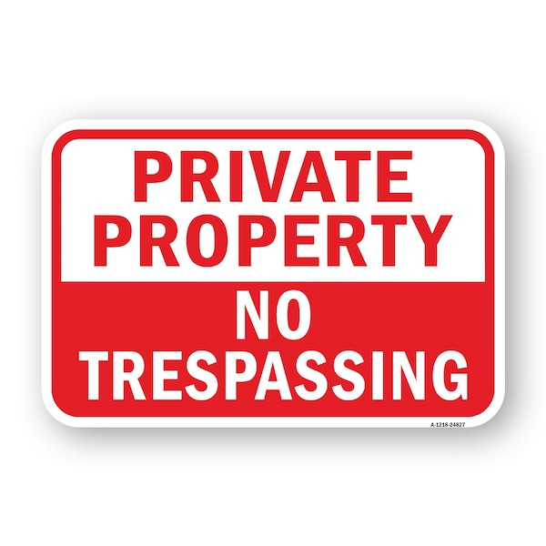 Signmission Private Property No Trespassing, Heavy-Gauge Aluminum, 18" H, A-1824-24827 A-1824-24827 - main