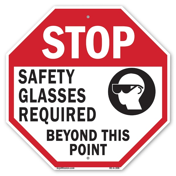 Signmission Stop Safety Glasses Required Beyond, 18 Inch X 18 Inch, Plastic Sign OC-P-18-308 - main