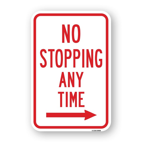 Signmission No Stopping Any Time With Right Arrow, Heavy-Gauge Aluminum, 18" x 24", A-1824-24968 A-1824-24968 - main
