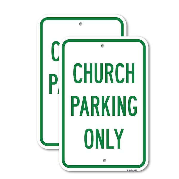 Signmission Church Parking Only 2, 12'' X 18'' 2 Signs, Heavy Gauge Aluminum, 2PK A-1218-2PACK-25279 - main