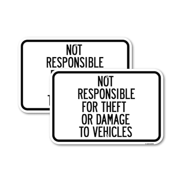 Signmission Not Responsible for Theft or Damage to Vehicles Sign, 18'' X 24'' 2 Signs, Heavy Gauge Aluminum, 2PK A-1824-2PACK-23540 - main