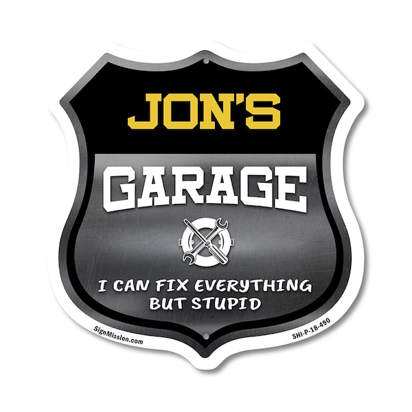 Signmission Jon's Garage I Can Fix Everything But Stupid, 18 Inch X 18 Inch, Plastic Sign SHI-P-18-490-JON - main