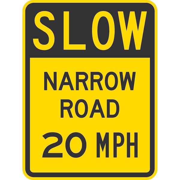 Lyle Slow Narrow Road 20 Mph, 18x24, High Intensity Prismatic, Yellow G-10633-HI_18x24 - main