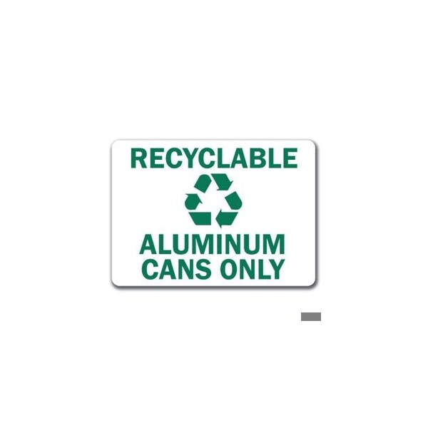 Signmission Safety Sign, 14 in Height, Plastic, 10 in Length, Recyclable Alum MISC-Recyclable Alum - main
